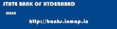 STATE BANK OF HYDERABAD  BIHAR     banks information 